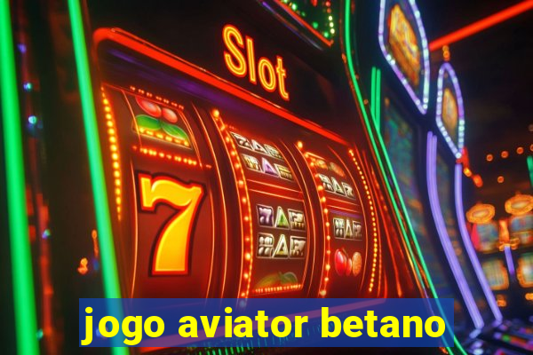 jogo aviator betano