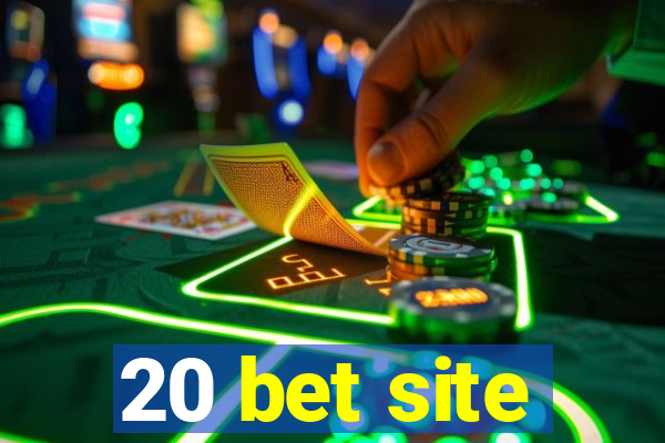 20 bet site