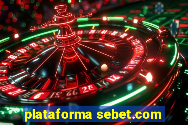 plataforma sebet.com