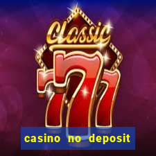 casino no deposit bonus codes 2023