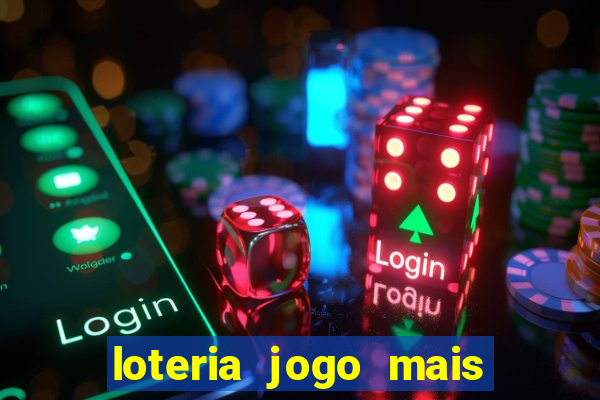 loteria jogo mais facil de ganhar