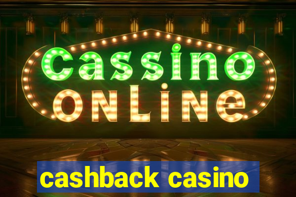 cashback casino