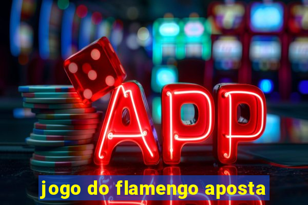 jogo do flamengo aposta