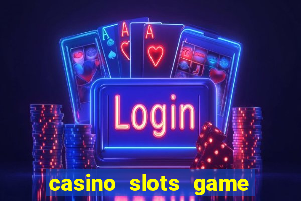 casino slots game real money