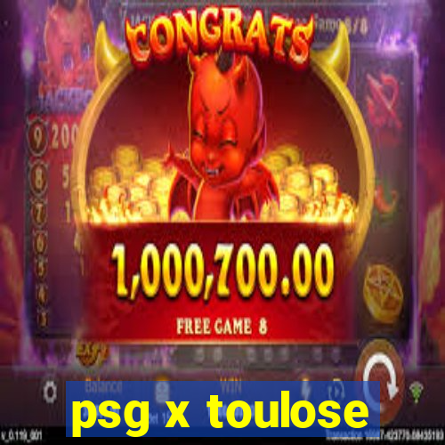 psg x toulose