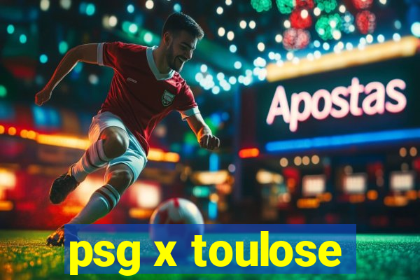 psg x toulose