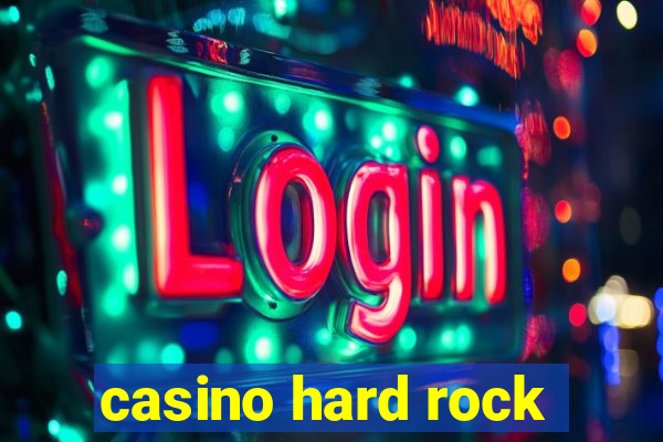 casino hard rock