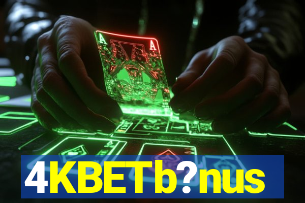 4KBETb?nus