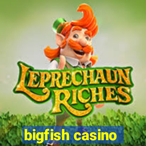 bigfish casino