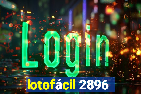 lotofácil 2896