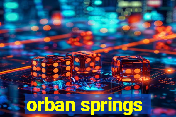 orban springs