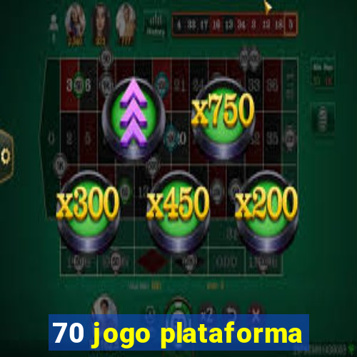 70 jogo plataforma