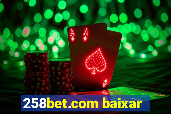 258bet.com baixar