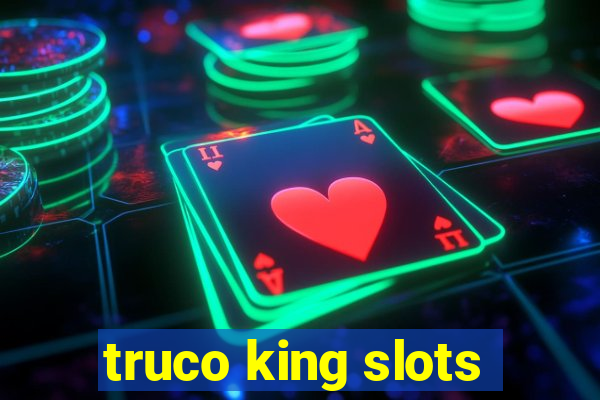 truco king slots