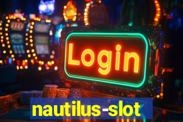 nautilus-slot