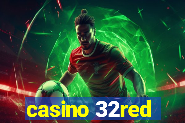 casino 32red