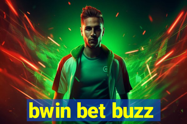 bwin bet buzz