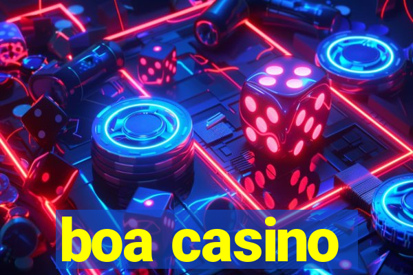 boa casino