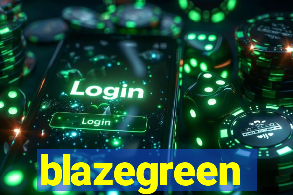 blazegreen