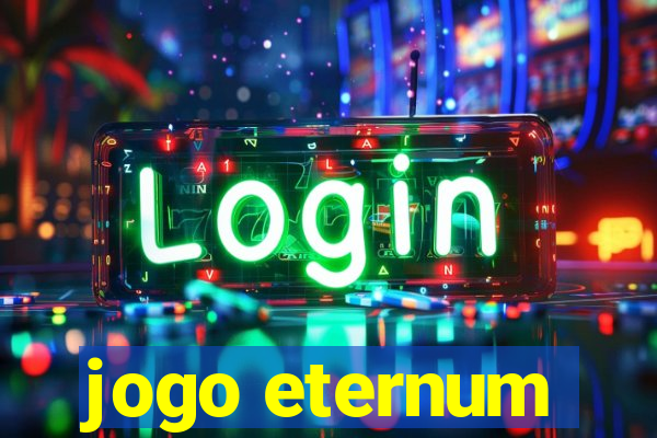 jogo eternum