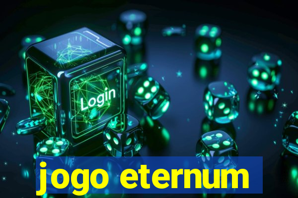 jogo eternum