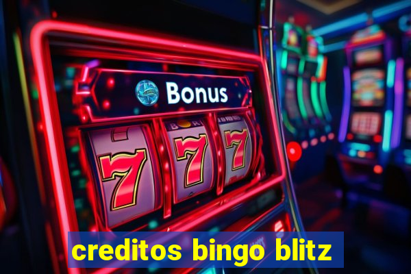 creditos bingo blitz