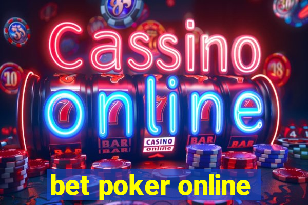 bet poker online