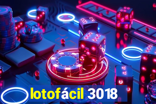 lotofácil 3018