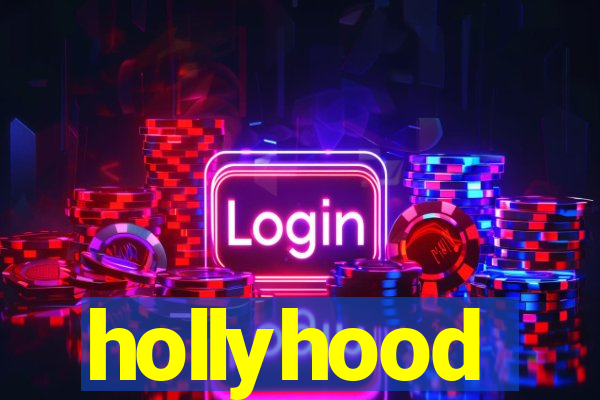 hollyhood