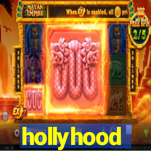 hollyhood