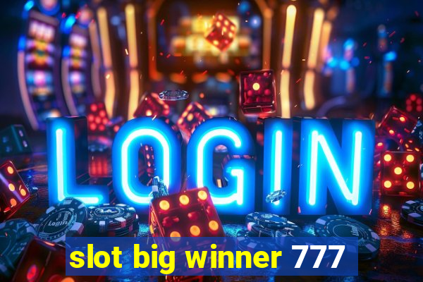 slot big winner 777