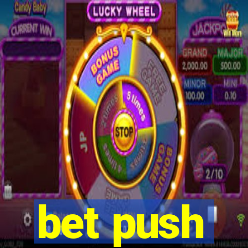 bet push