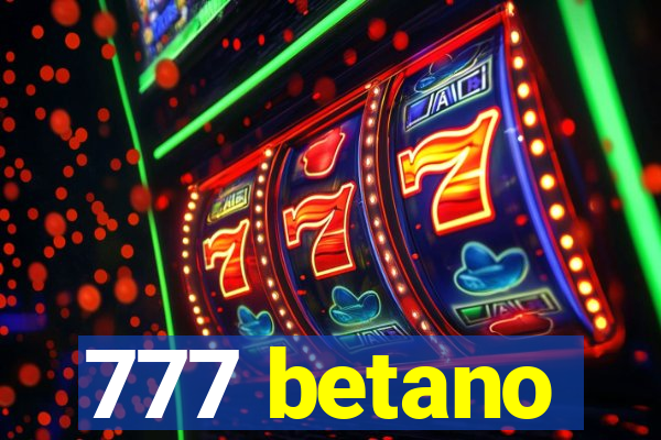 777 betano