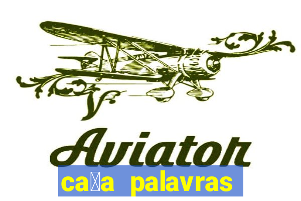 ca莽a palavras racha cuca