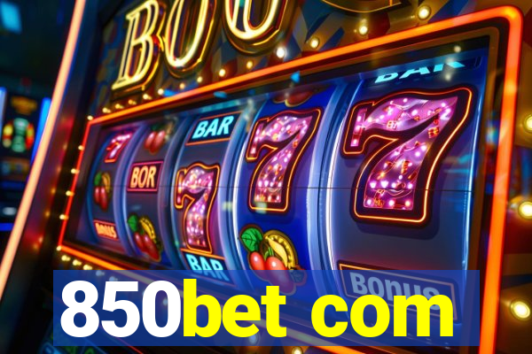 850bet com