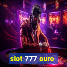 slot 777 ouro