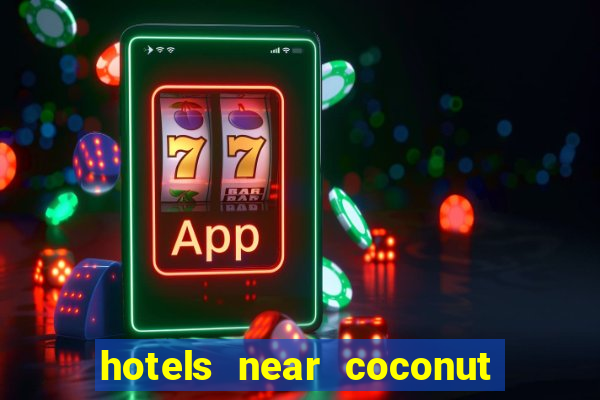 hotels near coconut creek casino