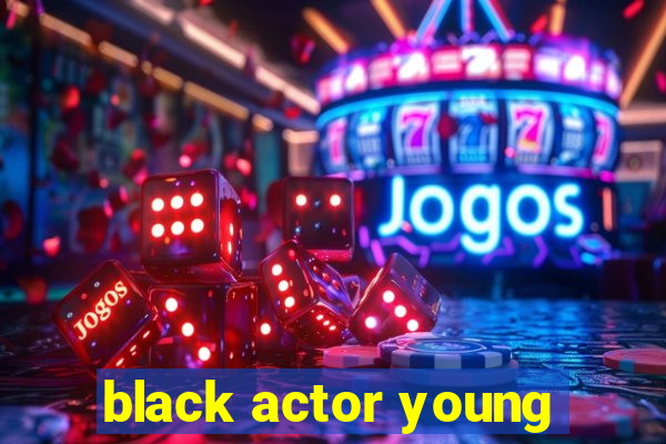 black actor young