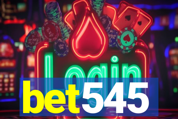 bet545