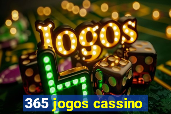 365 jogos cassino