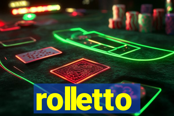 rolletto