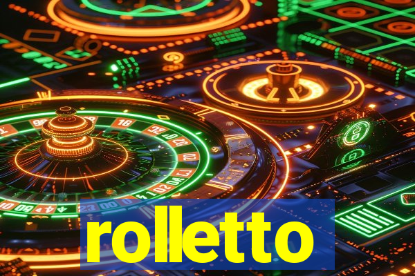 rolletto