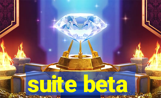 suite beta