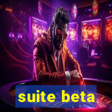 suite beta