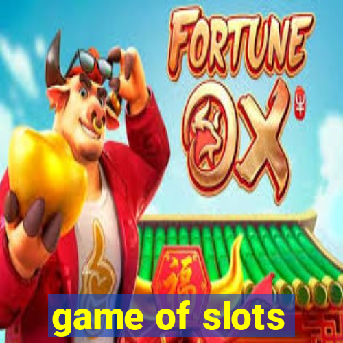 game of slots