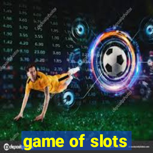 game of slots