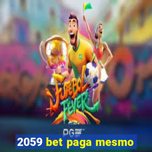 2059 bet paga mesmo