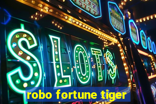 robo fortune tiger