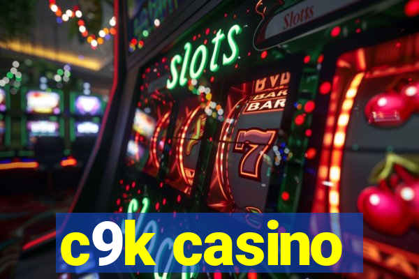 c9k casino