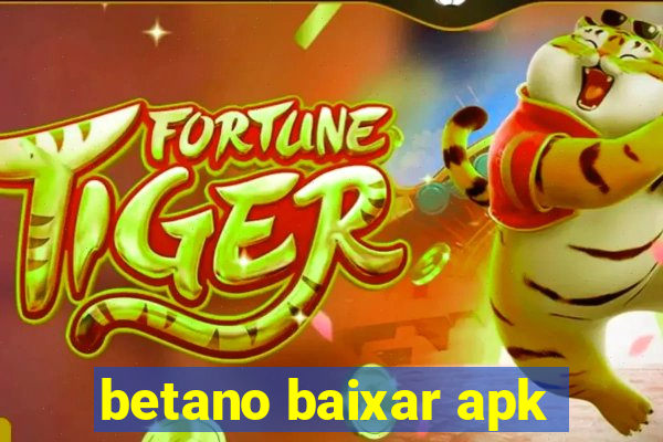 betano baixar apk